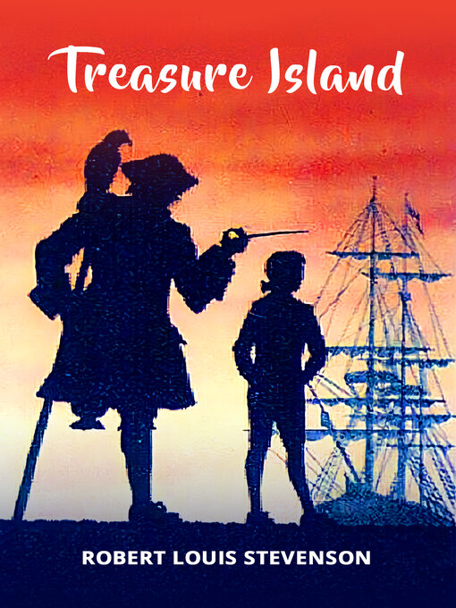 Title details for Treasure Island by Robert Louis Stevenson - Wait list